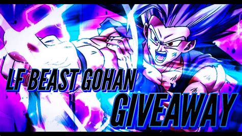 LF BEAST GOHAN GIVEAWAY DRAGON BALL LEGENDS YouTube