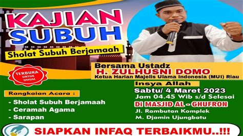 LIVE KAJIAN BADA SUBUH SABTU MASJID AL GHUFRON UJUNG BATU ROKAN