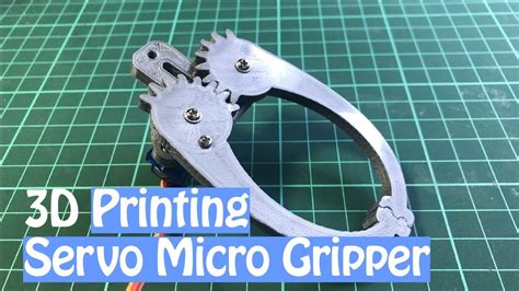 3d Printing Servo Micro Gripper Youtube