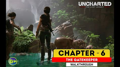 Uncharted The Lost Legacy Walkthrough Part Chapter The