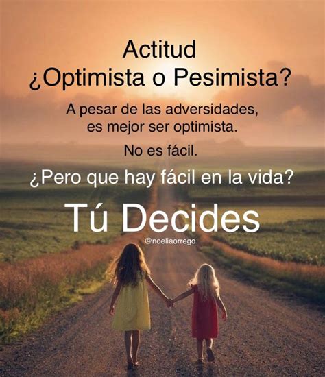 Ser Optimista Requiere Una Lucha Constante Motivaci N Frases Cortas