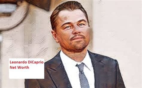 Leonardo Dicaprio Net Worth Wealth Girlfriend Career Newsgater