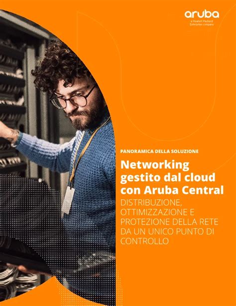 Networking Gestito Dal Cloud Con Hpe Aruba Networking Central