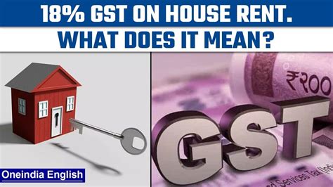 New Gst Rule On House Rent Who To Pay Tax On Renting Residential