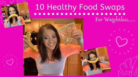 10 Healthy Food Swaps Youtube