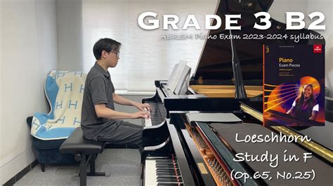 Grade 3 B2 Loeschhorn Study In F Op 65 No 25 ABRSM Piano Exam