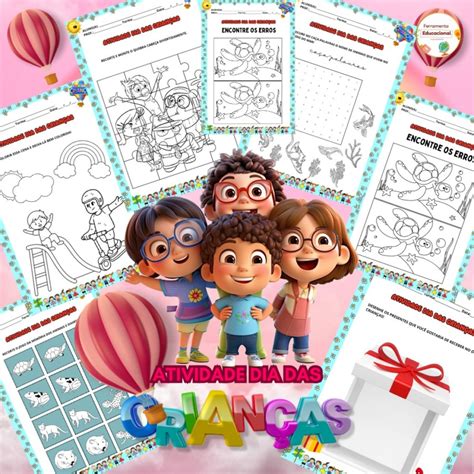 Dia Das Crianças Ed Infantil - Atividades Dia das Crianças Educação Infantil - Ferramenta Educacional