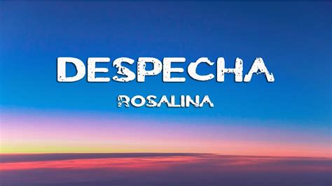 ROSALÍA DESPECHÁ Letra Lyrics YouTube