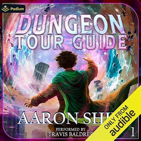 Dungeon Tour Guide A Litrpg Adventure Dungeon Tour Guide Book 1