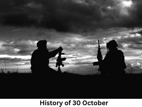 30 अक्टूबर से जुड़ा भारतीय इतिहास History Of October 30 30 October