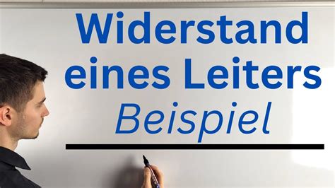 Beispielaufgabe Zum Widerstand Eines Leiters YouTube