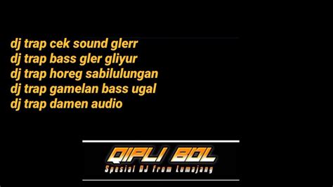 Cek Sound Full Album Qipli Bdl Youtube