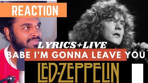 SOUTH AFRICAN REACTION TO Led Zeppelin Babe I M Gonna Leave You