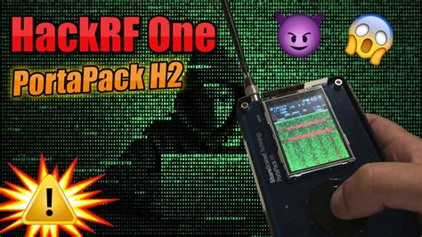 Hackrf One Portapack H Tutorial Review Youtube