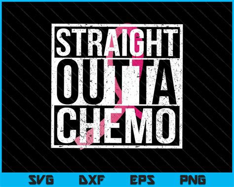 Straight Outta Chemo Breast Cancer Cool Humor Svg Png Files