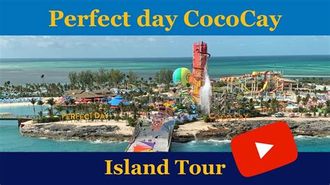 Tour Of Perfect Day At CocoCay YouTube