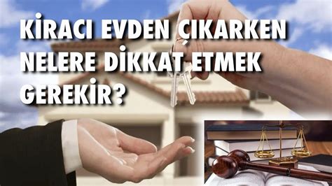 KİRACI EVDEN ÇIKARKEN NELERE DİKKAT ETMEK GEREKİR EV SAHİBİ EVİ NASIL