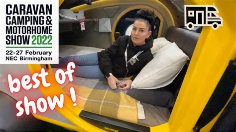 The Caravan Camping And Motorhome Show Nec Birmingham Best Bits