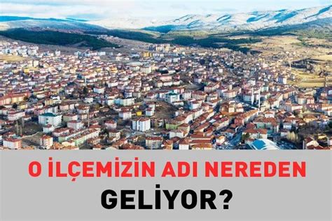 Akdağmadeni İlçesinin Adı Nereden Geliyor Yozgat Haber Yozgat