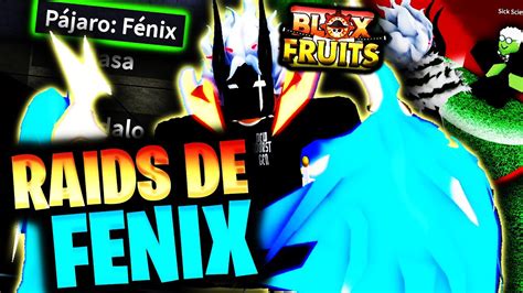 COMO DESBLOQUEAR LAS RAIDS DE FENIX EN BLOX FRUITS MEJOR FORMA DE