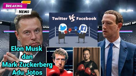 ELON MUSK VS MARK ZUCKERBERG ADU JOTOS YouTube