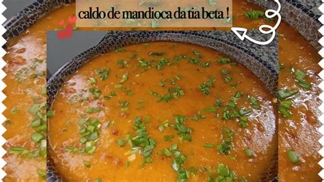 Caldo Cremoso De Mandioca Da Tia Beta YouTube