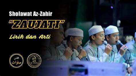 Sholawat Az Zahir Zaujati Lirik Sholawat Zaujati Lirik Sholawat Az