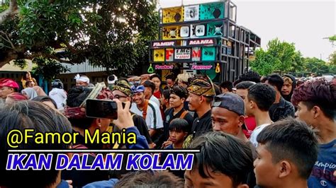 Koplo Ikan Dalam Kolam Versi Kecimol Famor Mania Dalam Acara Iring