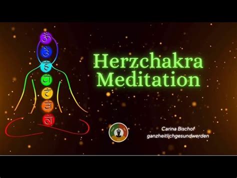 Meditation Herzchakra Herz Ffnung Und Heilung Botschaften Empfangen