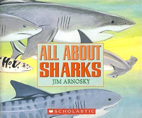 All About Sharks Jim Arnosky 9780590481670 Books All