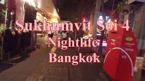 Sukhumvit Soi 4 Nightlife Bangkok Thailand Youtube