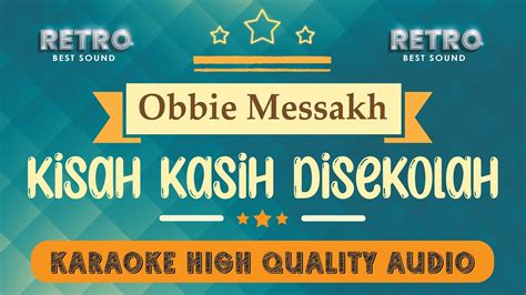 Kisah Kasih Di Sekolah Obbie Messakh Karaoke Nostalgia Tembang