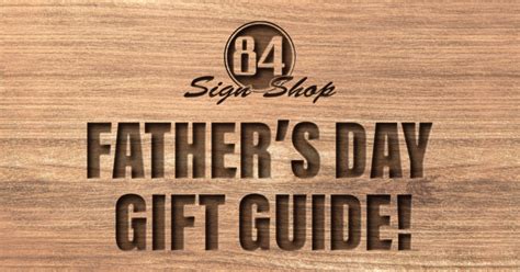 Father S Day Gift Guide Sign Shop