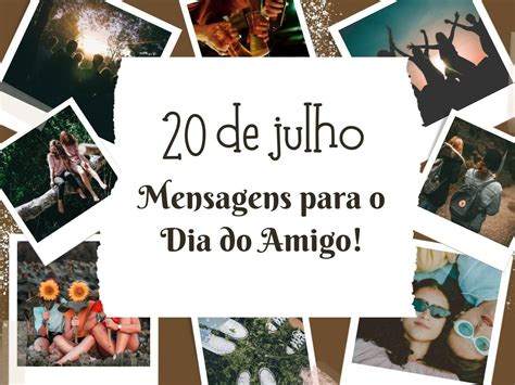 Feliz Dia Do Amigo 47 Mensagens Para Celebrar A Data De Hoje Pensador