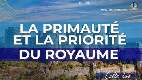 La Primaut Et La Priorit Du Royaume Fr Arnold Agbessi Youtube