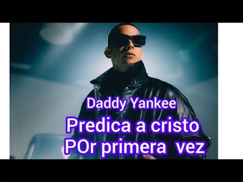 Daddy Yankee Confiesa Vivir Para Cristo Youtube