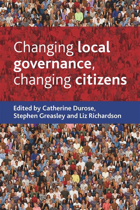 Changing Local Governance Changing Citizens