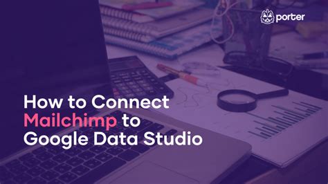 Ultimate Mailchimp Google Data Studio Guide Analytics