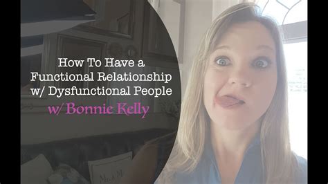 How To Have A Functional Relationship With Dysfunctional People Youtube