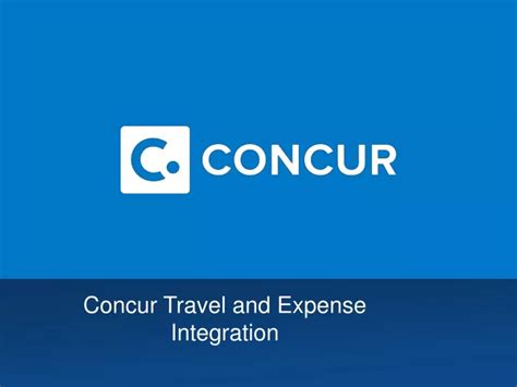 Ppt Concur Travel And Expense Integration Powerpoint Presentation