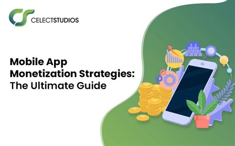 Mobile App Monetization Strategies The Ultimate Guide