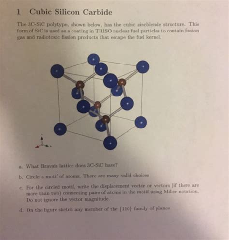 Solved 1 Cubic Silicon Carbide The 3c Sic Polytype Shown