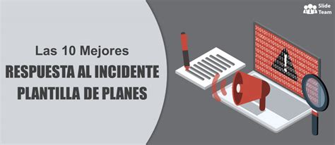 La Mejor Plantilla De Plan De Respuesta A Incidentes Automatice Su