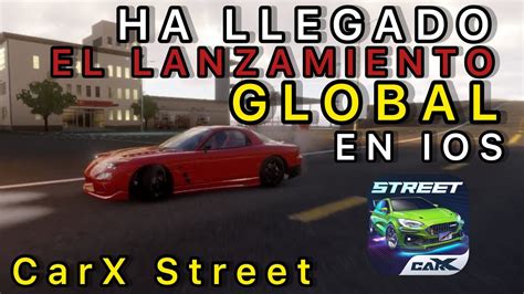 Por Fin Ya Es Oficial El Lanzamiento Global De Carx Street En Ios