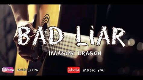 Bad liar-imagine dragon - YouTube