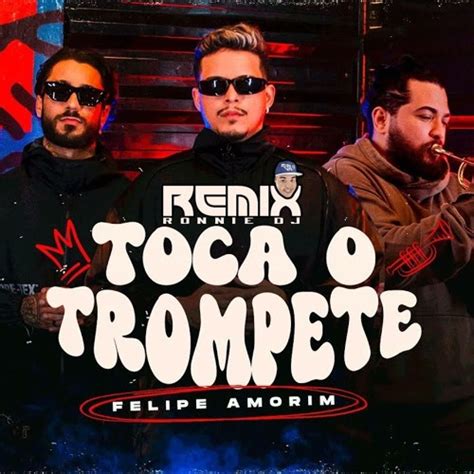 Stream TOCA O TROMPETE FUNK REMIX 2023 RONNIE DJ LEIA A DESCRIÇÃO