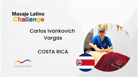 10 Carlos Ivankovich Vargas De Costa Rica Challenge MASAJE LATINO