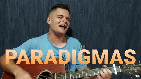 Paradigmas Jorge E Mateus Cover Luca Pimenttel Youtube