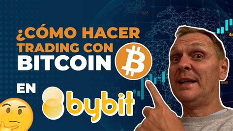 Cómo hacer trading con Bitcoin en Bybit Tutorial Hoy Ronny