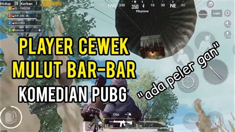 PLAYER CEWEK SATU INI MULUTNYA BAR BAR BANGET PUBG MOBILE YouTube